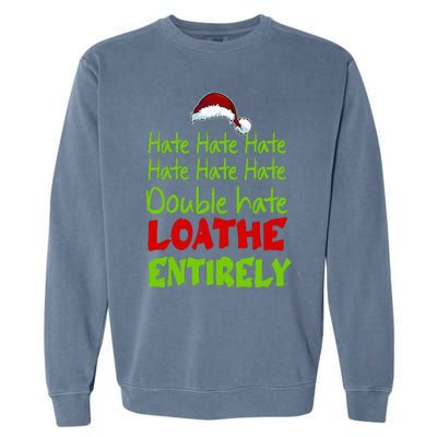 Hate Hate Double Hate Loathe Entirely Funny Christmas Santa Garment-Dyed Sweatshirt