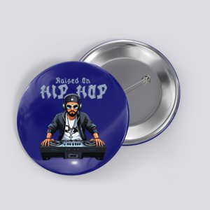 Hip Hop Dj 50th Anniversary Raised On Hip Hop Button