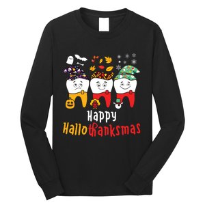 Happy Hallothanksmas Dental Halloween Thanksgiving Christmas Long Sleeve Shirt