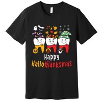 Happy Hallothanksmas Dental Halloween Thanksgiving Christmas Premium T-Shirt