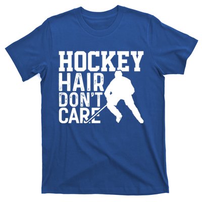 Hockey Hair Dont Care Funny Hockey Great Gift T-Shirt