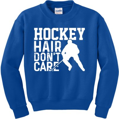 Hockey Hair Dont Care Funny Hockey Great Gift Kids Sweatshirt