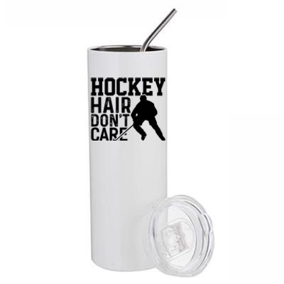 Hockey Hair Dont Care Funny Hockey Great Gift Stainless Steel Tumbler