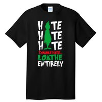 Hate Hate Double Hate Loathe Entirely Funny Christmas Tall T-Shirt