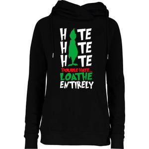 Hate Hate Double Hate Loathe Entirely Funny Christmas Womens Funnel Neck Pullover Hood