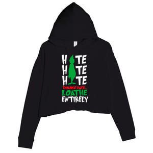 Hate Hate Double Hate Loathe Entirely Funny Christmas Crop Fleece Hoodie