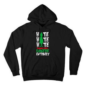 Hate Hate Double Hate Loathe Entirely Funny Christmas Tall Hoodie