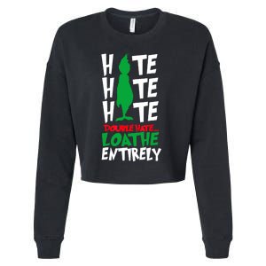 Hate Hate Double Hate Loathe Entirely Funny Christmas Cropped Pullover Crew