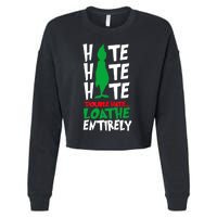 Hate Hate Double Hate Loathe Entirely Funny Christmas Cropped Pullover Crew