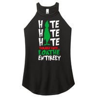 Hate Hate Double Hate Loathe Entirely Funny Christmas Women's Perfect Tri Rocker Tank