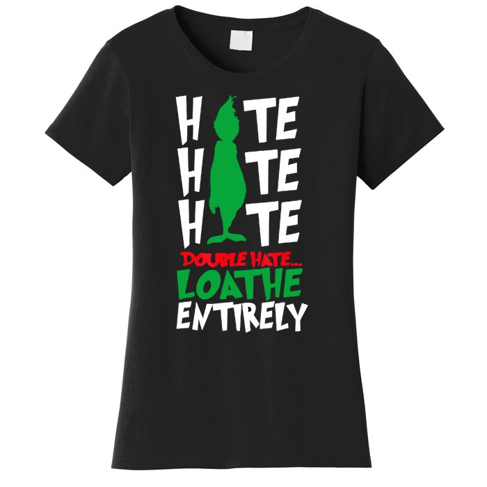 Hate Hate Double Hate Loathe Entirely Funny Christmas Women's T-Shirt