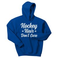 Hockey Hair Dont Care Funny Ice Hockey Player Gift Meaningful Gift Kids Hoodie