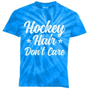 Hockey Hair Dont Care Funny Ice Hockey Player Gift Meaningful Gift Kids Tie-Dye T-Shirt