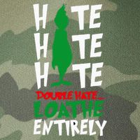 Hate Hate double hate loathe entirely funny Christmas  Legacy Tie Dye Trucker Hat