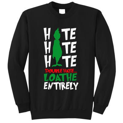 Hate Hate double hate loathe entirely funny Christmas  Sweatshirt