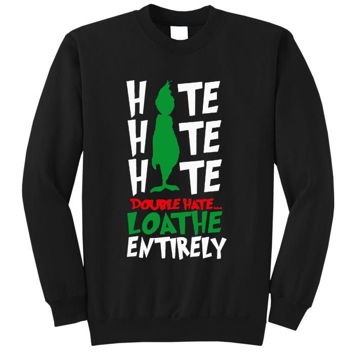 Hate Hate double hate loathe entirely funny Christmas  Sweatshirt