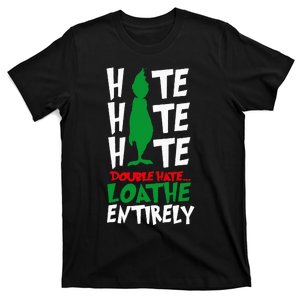 Hate Hate double hate loathe entirely funny Christmas  T-Shirt