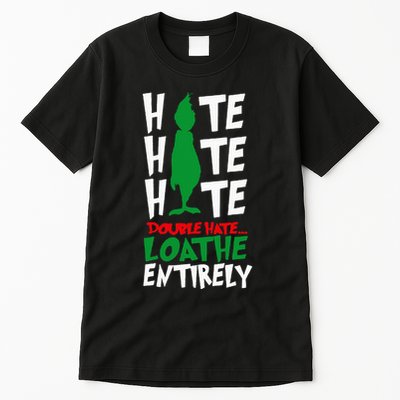 Hate Hate double hate loathe entirely funny Christmas  Tall T-Shirt