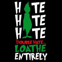 Hate Hate double hate loathe entirely funny Christmas  Button