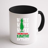 Hate Hate double hate loathe entirely funny Christmas  Mug