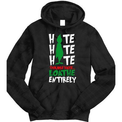Hate Hate double hate loathe entirely funny Christmas  Tie Dye Hoodie