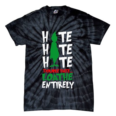 Hate Hate double hate loathe entirely funny Christmas  Tie-Dye T-Shirt