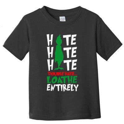 Hate Hate double hate loathe entirely funny Christmas  Toddler T-Shirt