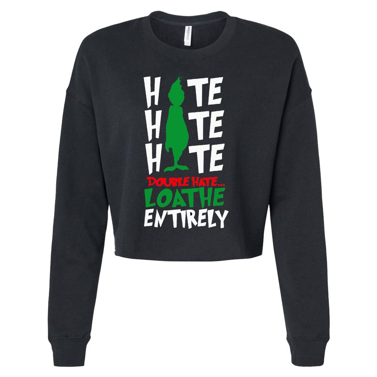 Hate Hate double hate loathe entirely funny Christmas  Cropped Pullover Crew