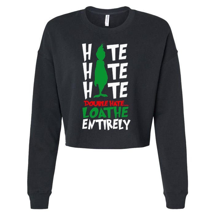 Hate Hate double hate loathe entirely funny Christmas  Cropped Pullover Crew