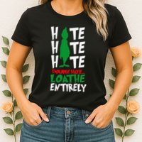 Hate Hate double hate loathe entirely funny Christmas  Womens T-Shirt