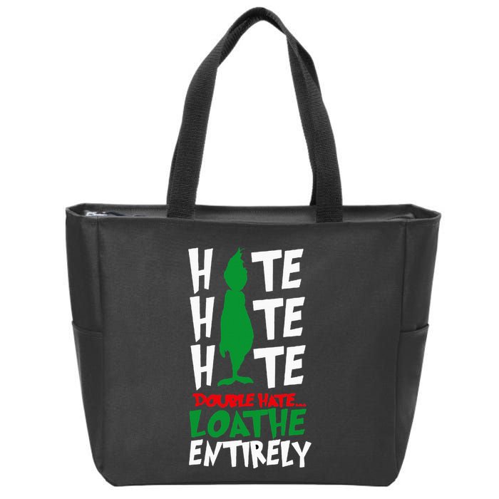 Hate Hate double hate loathe entirely funny Christmas  Zip Tote Bag