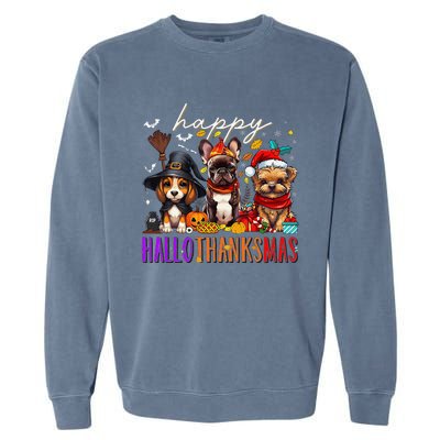 Happy Hallothanksmas Dogs Halloween Thanksgiving Christmas Garment-Dyed Sweatshirt