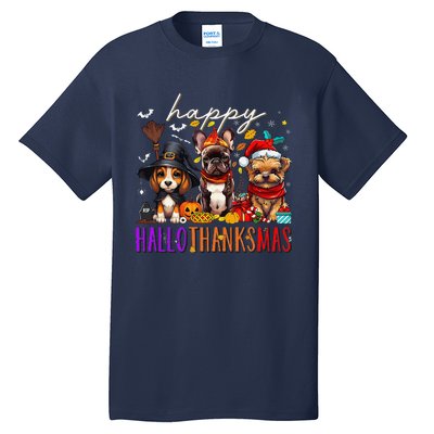 Happy Hallothanksmas Dogs Halloween Thanksgiving Christmas Tall T-Shirt