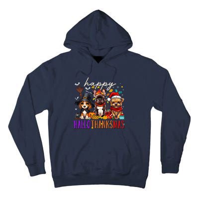 Happy Hallothanksmas Dogs Halloween Thanksgiving Christmas Tall Hoodie