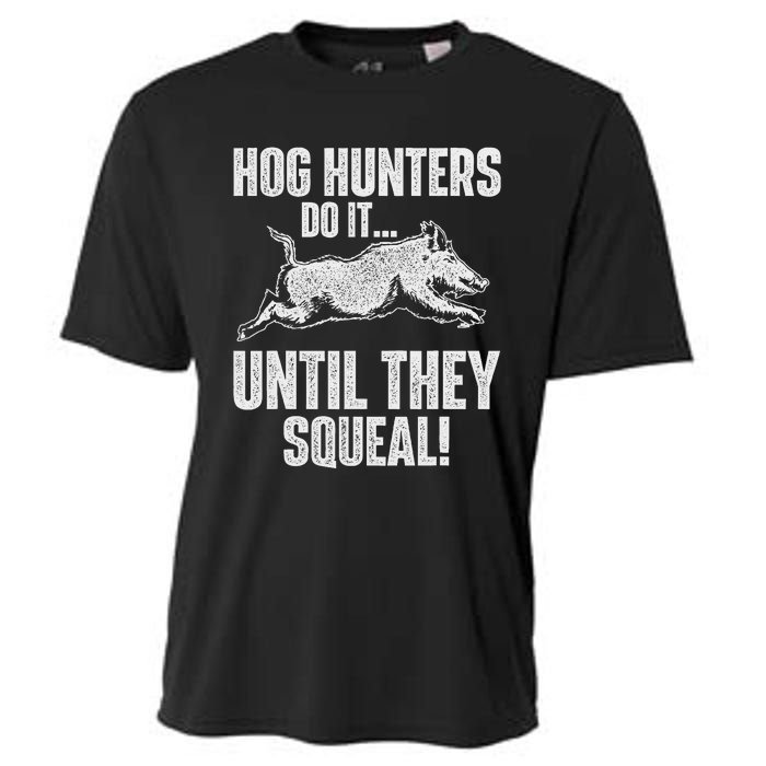 Hog Hunters Do It Until They Squeal Boar Hunting Wild Hog Cooling Performance Crew T-Shirt