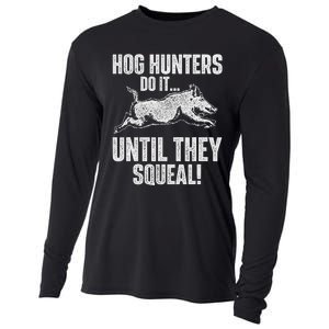 Hog Hunters Do It Until They Squeal Boar Hunting Wild Hog Cooling Performance Long Sleeve Crew