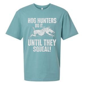 Hog Hunters Do It Until They Squeal Boar Hunting Wild Hog Sueded Cloud Jersey T-Shirt