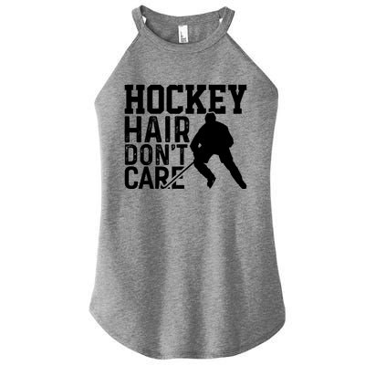 Hockey Hair Dont Care Hockey Player Gift Women’s Perfect Tri Rocker Tank