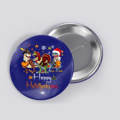 Happy Hallothanksmas Dinosaurs T Rex Turkey Costume Gift Button