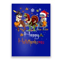 Happy Hallothanksmas Dinosaurs T Rex Turkey Costume Gift Poster