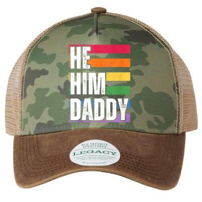 He Him Daddy Funny Gay Rainbow Legacy Tie Dye Trucker Hat