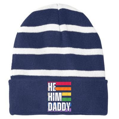 He Him Daddy Funny Gay Rainbow Striped Beanie with Solid Band