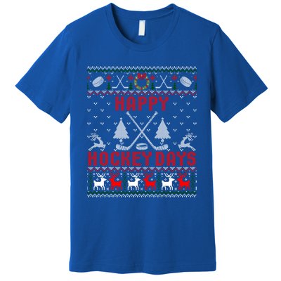 Happy Hockey Days Funny Ugly Christmas Sweater Gift Premium T-Shirt