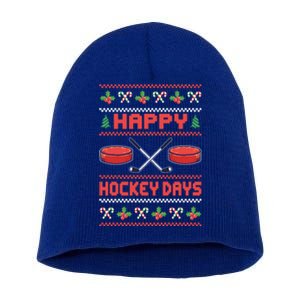 Happy Hockey Days Ugly Christmas Ice Hockey Gift Short Acrylic Beanie