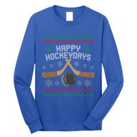 Happy Hockey Days Ugly Christmas Cool Gift Cool Gift Long Sleeve Shirt