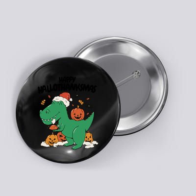 Happy Hallothanksmas Dinosaur Holiday Button