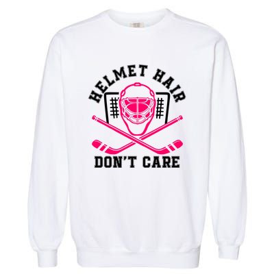 Helmet Hair DonT Care Funny Pink Hockey Mask Gift Garment-Dyed Sweatshirt