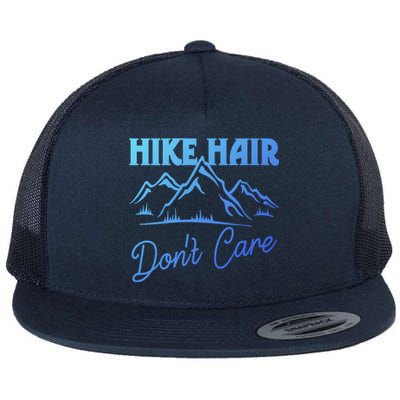 Hike Hair Dont Care Hiker Hiking Camping Nature Lover Gift Flat Bill Trucker Hat