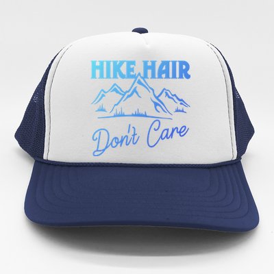 Hike Hair Dont Care Hiker Hiking Camping Nature Lover Gift Trucker Hat