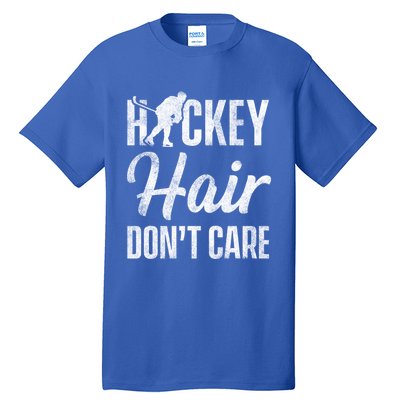 Hockey Hair Dont Care Ice Hockey Player Goalie Hockey Fan Gift Tall T-Shirt